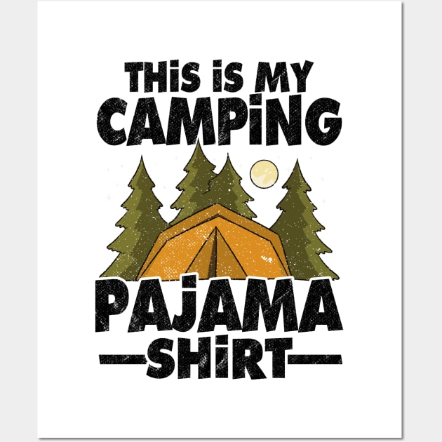 This Is My Camping Pajama Funny Camping Hiking Wall Art by Kuehni